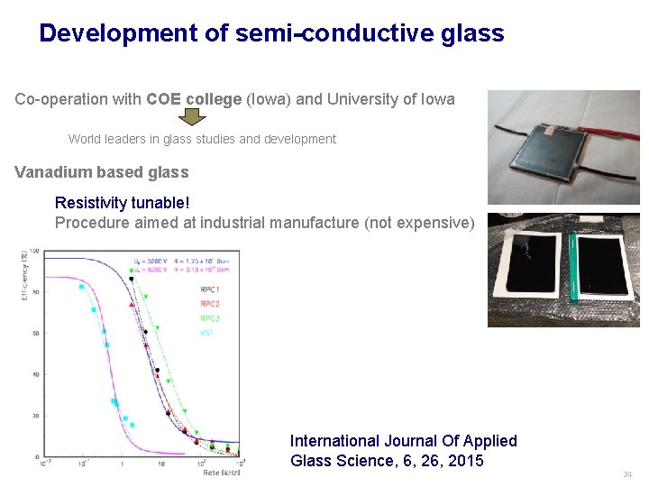 Development of semi-conductive glass Co-operation with COE college (Iowa) and University of Iowa World