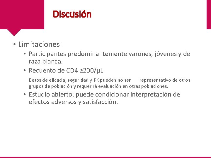 Discusión • Limitaciones: • Participantes predominantemente varones, jóvenes y de raza blanca. • Recuento