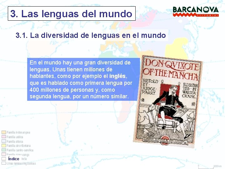 3. Las lenguas del mundo 3. 1. La diversidad de lenguas en el mundo