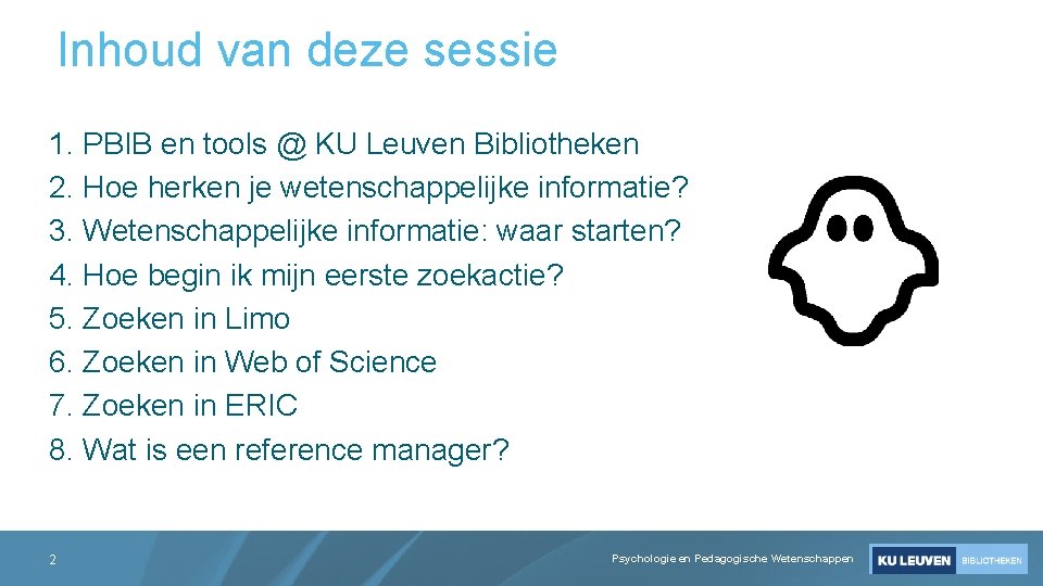 Inhoud van deze sessie 1. PBIB en tools @ KU Leuven Bibliotheken 2. Hoe