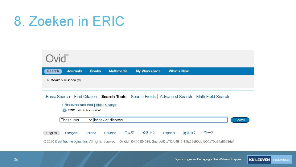 8. Zoeken in ERIC 35 Psychologie en Pedagogische Wetenschappen 