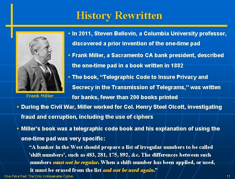 History Rewritten § In 2011, Steven Bellovin, a Columbia University professor, discovered a prior