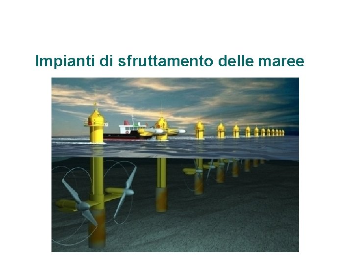 Impianti di sfruttamento delle maree 