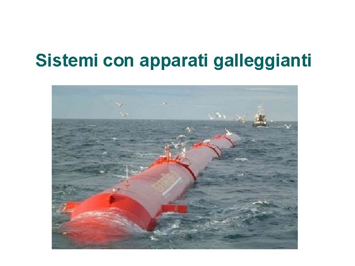 Sistemi con apparati galleggianti 