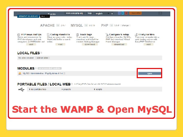 Start the WAMP & Open My. SQL 