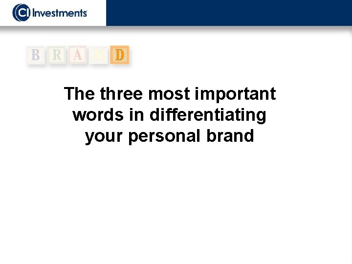 The three most important words in differentiating your personal brand 