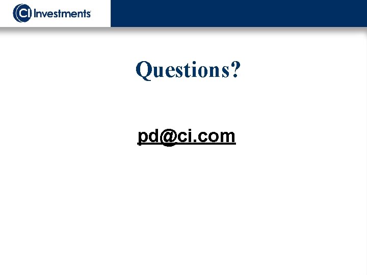 Questions? pd@ci. com 
