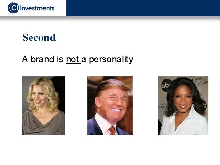 Second A brand is not a personality 