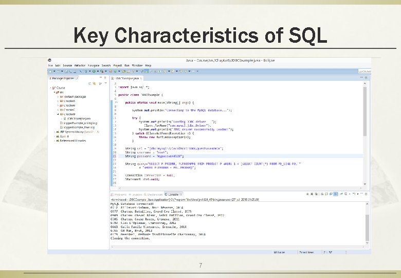 Key Characteristics of SQL 7 