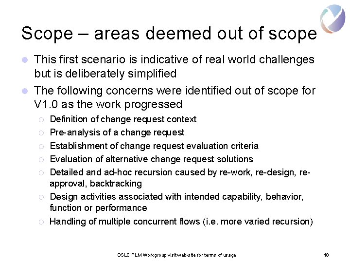 Scope – areas deemed out of scope This first scenario is indicative of real