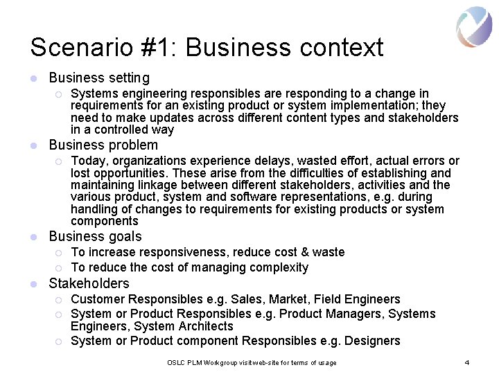 Scenario #1: Business context l Business setting ¡ l Business problem ¡ l Today,