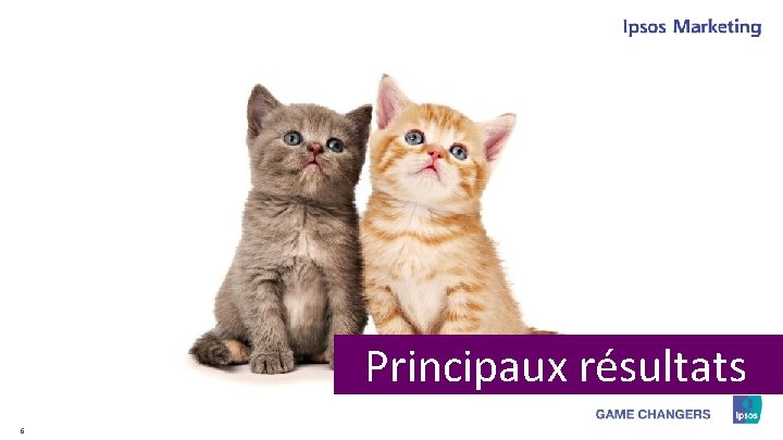 Principaux résultats 6 