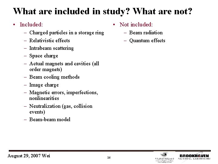 What are included in study? What are not? • Included: – – – –