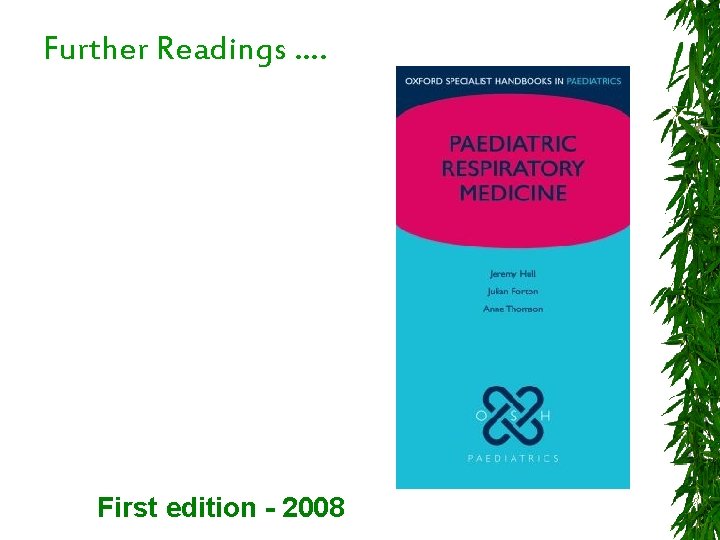 Further Readings …. First edition - 2008 