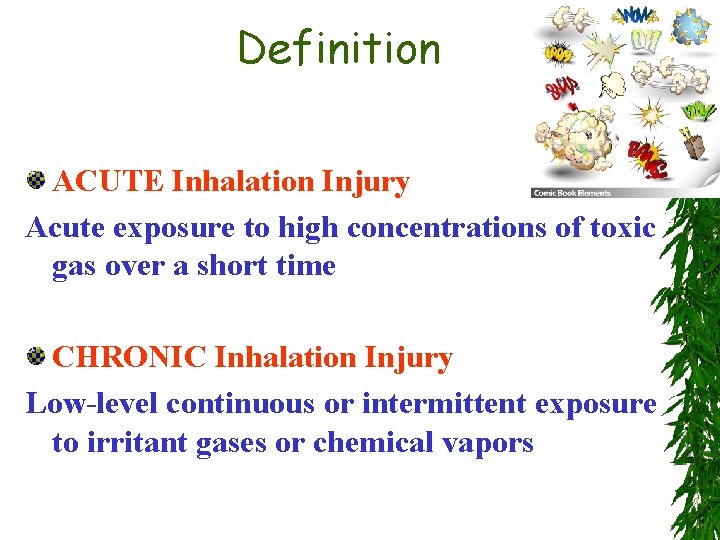 Definition ACUTE Inhalation Injury Acute exposure to high concentrations of toxic gas over a