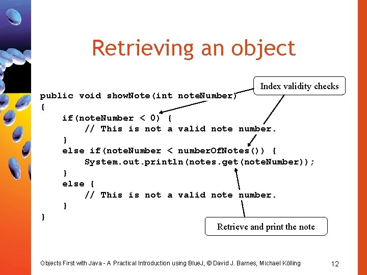 Retrieving an object Index validity checks public void show. Note(int note. Number) { if(note. Retrieving an object Index validity checks public void show. Note(int note. Number) { if(note.