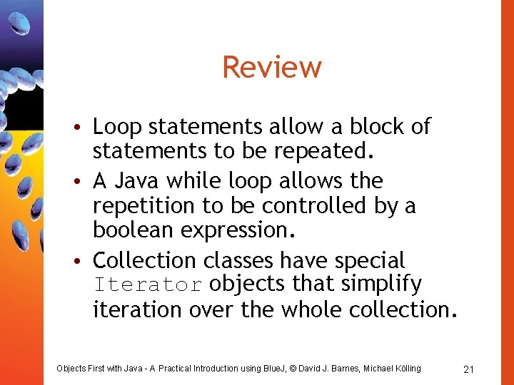 Review • Loop statements allow a block of statements to be repeated. • A Review • Loop statements allow a block of statements to be repeated. • A
