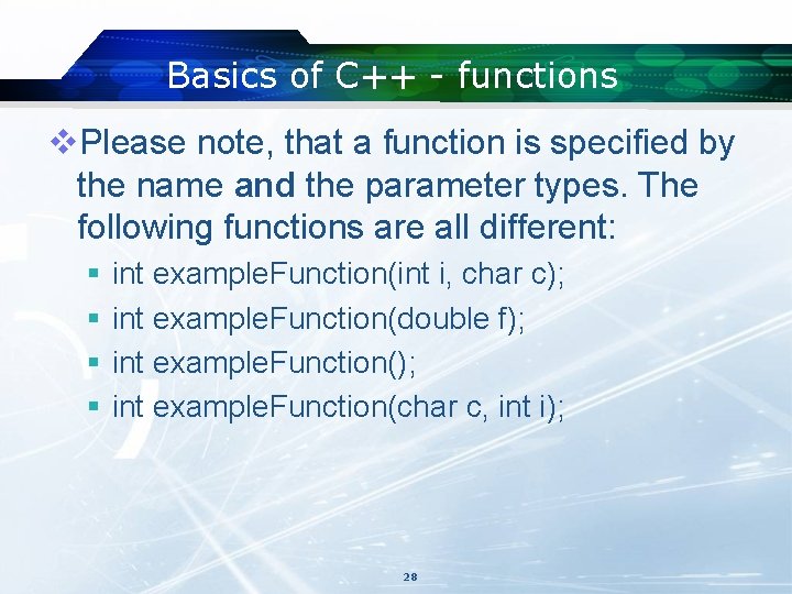 Basics of C++ - functions v. Please note, that a function is specified by Basics of C++ - functions v. Please note, that a function is specified by