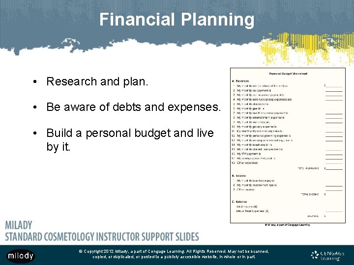 Financial Planning • Research and plan. • Be aware of debts and expenses. •