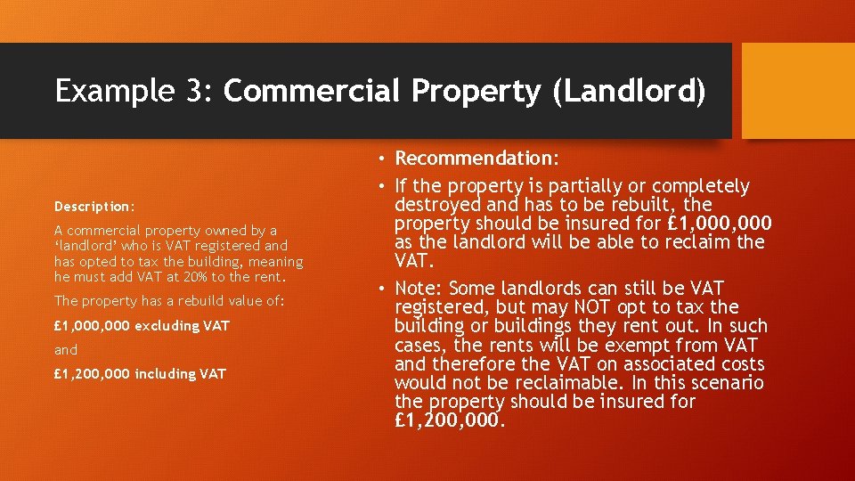 Example 3: Commercial Property (Landlord) Description: A commercial property owned by a ‘landlord’ who