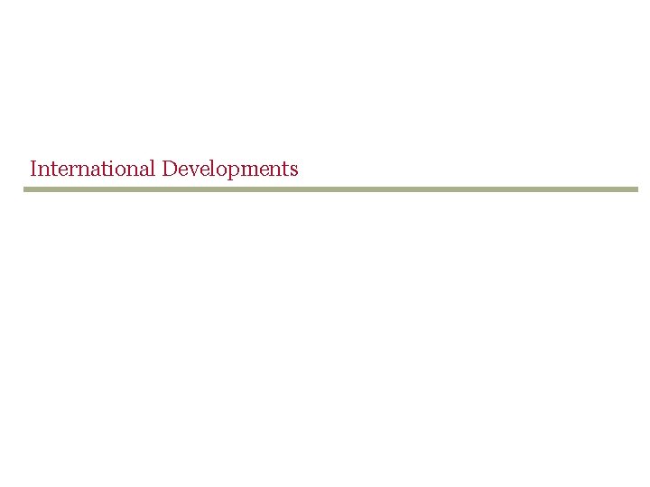 International Developments 