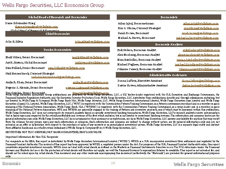 Wells Fargo Securities, LLC Economics Group Global Head of Research and Economics Economists Diane