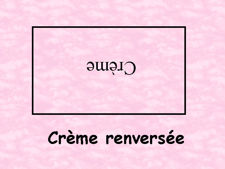 Crème renversée 