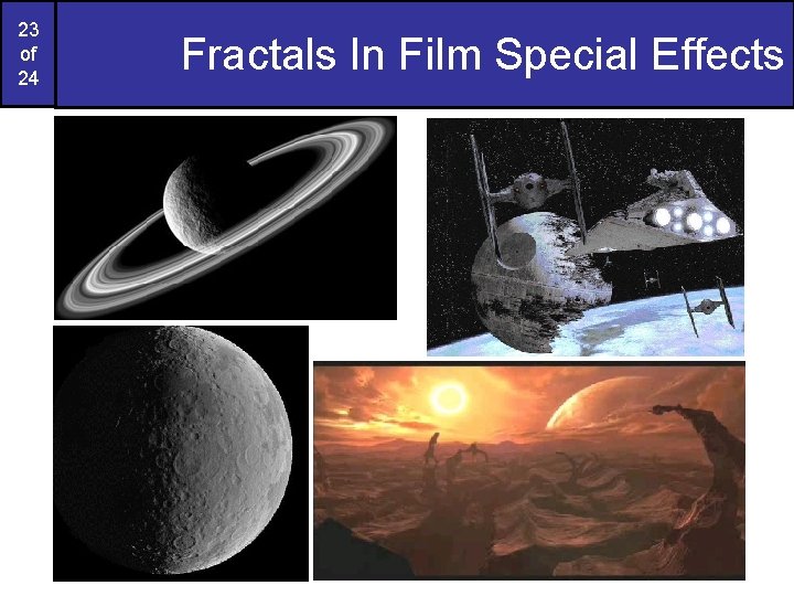 23 of 24 Fractals In Film Special Effects 23 of 24 Fractals In Film Special Effects