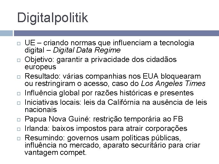 Digitalpolitik UE – criando normas que influenciam a tecnologia digital – Digital Data Regime