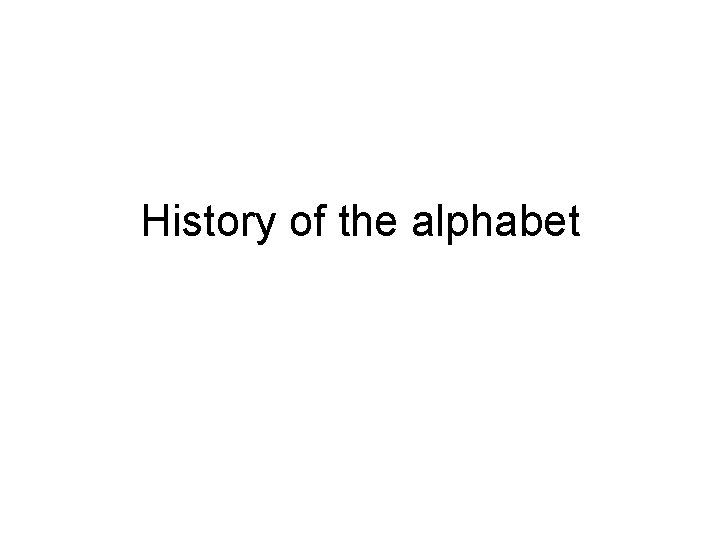 History of the alphabet 