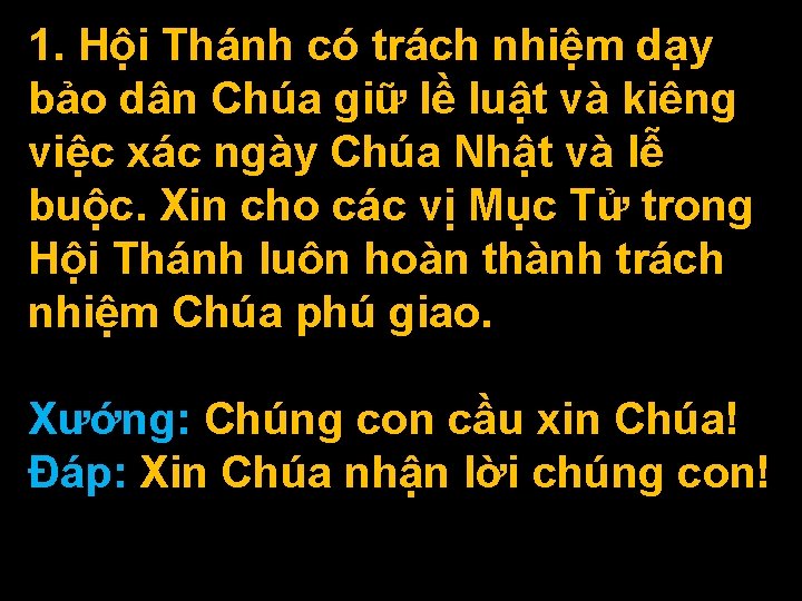 1. Hội Thánh có trách nhiệm dạy bảo dân Chúa giữ lề luật và