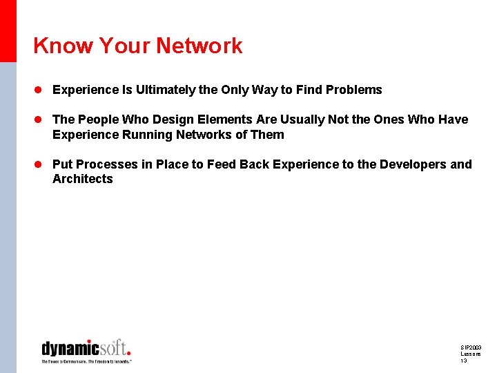 Know Your Network l Experience Is Ultimately the Only Way to Find Problems l