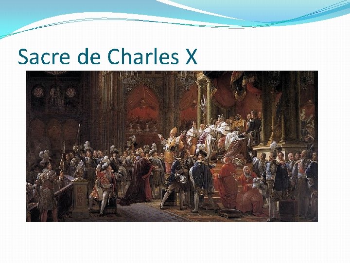 Sacre de Charles X 