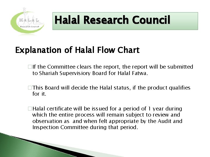 Halal Research Council Explanation of Halal Flow Chart �If the Committee clears the report,