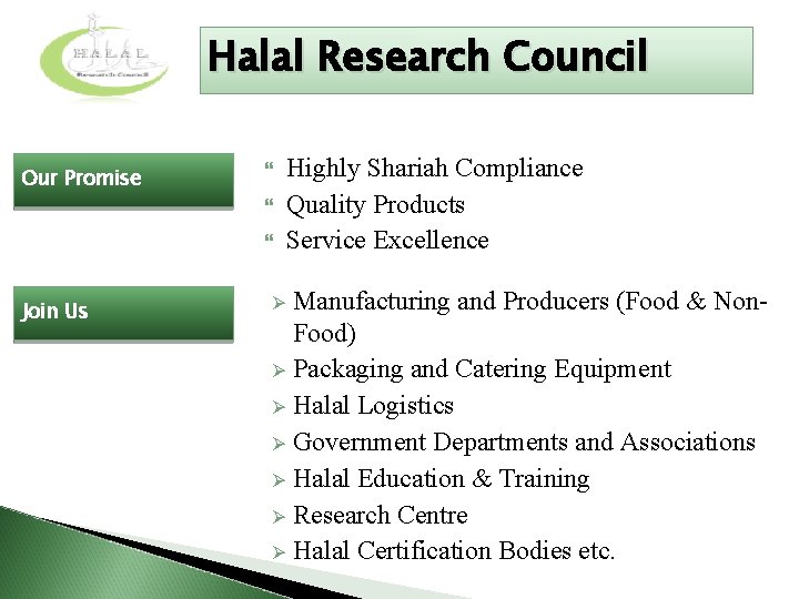 Halal Research Council Our Promise Join Us Highly Shariah Compliance Quality Products Service Excellence
