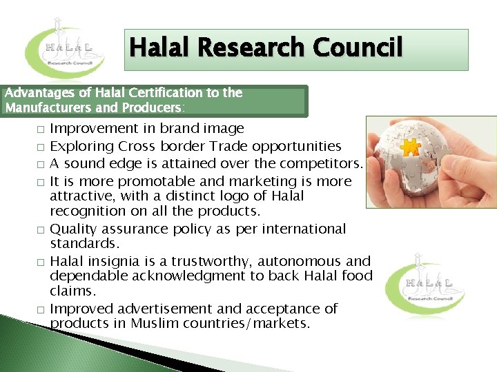 Halal Research Council Advantages of Halal Certification to the Manufacturers and Producers: � �