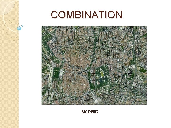 COMBINATION MADRID 