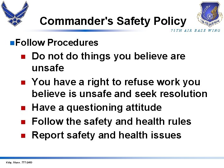 Commander's Safety Policy 75 TH AIR BASE WING n. Follow n n n Procedures