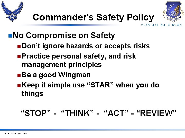 Commander's Safety Policy 75 TH AIR BASE WING n. No Compromise on Safety n