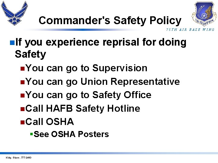 Commander's Safety Policy 75 TH AIR BASE WING n. If you experience reprisal for