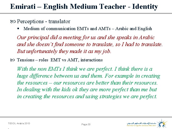 Emirati – English Medium Teacher - Identity Perceptions - translator § Medium of communication