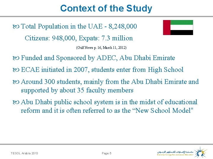 Context of the Study Total Population in the UAE - 8, 248, 000 Citizens:
