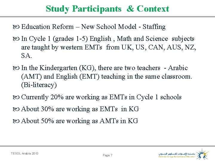 Study Participants & Context Education Reform – New School Model - Staffing In Cycle