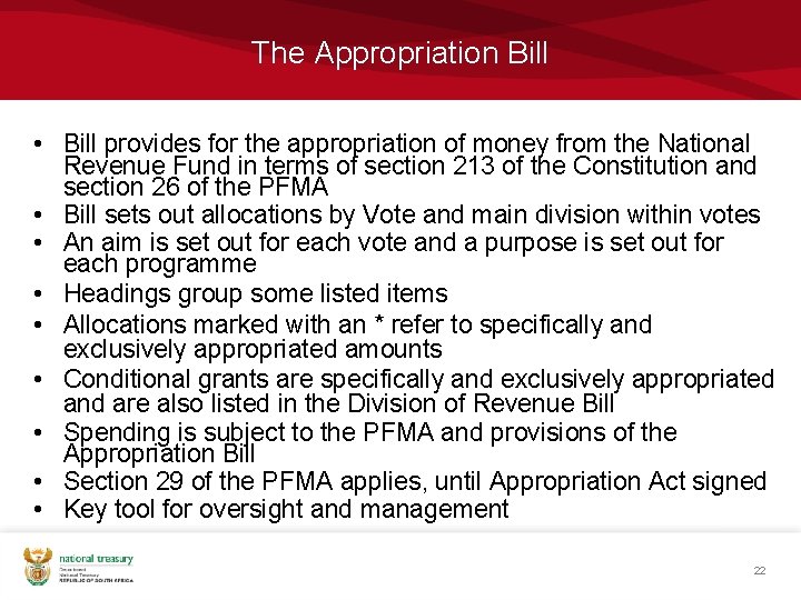 The Appropriation Bill • Bill provides for the appropriation of money from the National