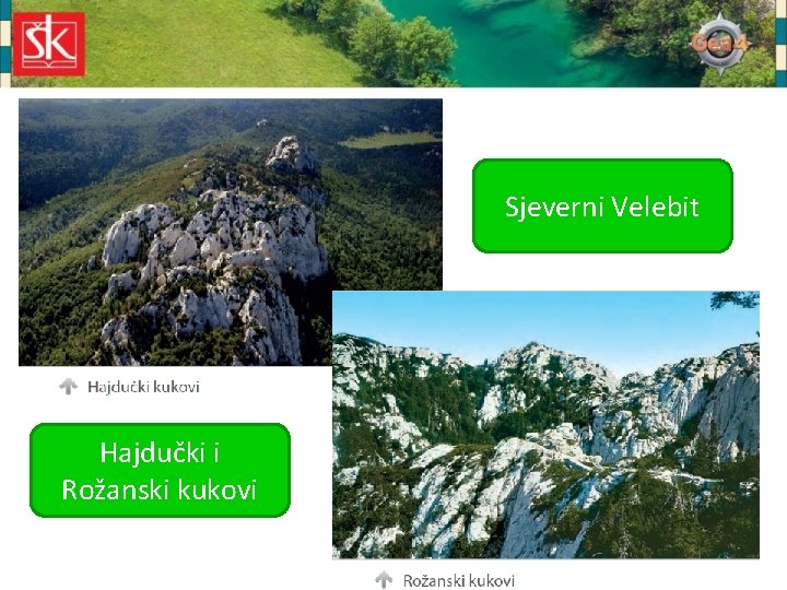 Sjeverni Velebit Hajdučki i Rožanski kukovi 