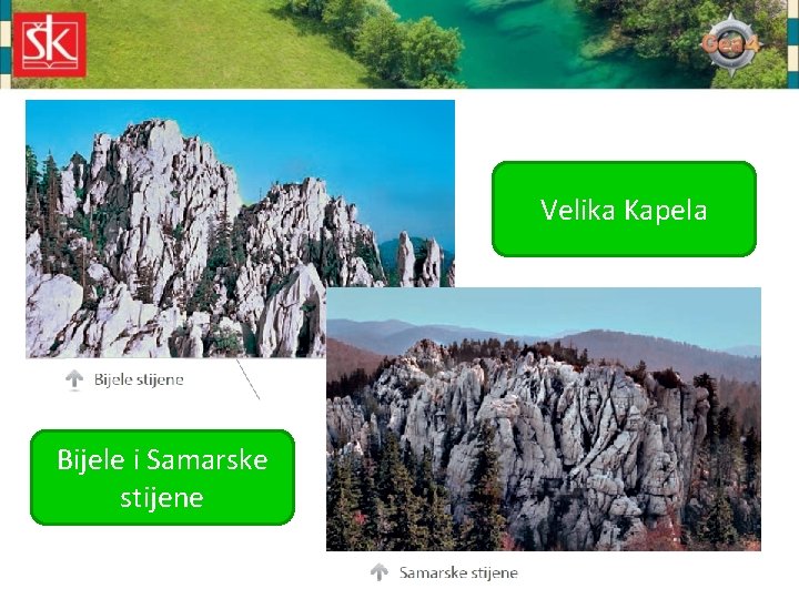 Velika Kapela Bijele i Samarske stijene 