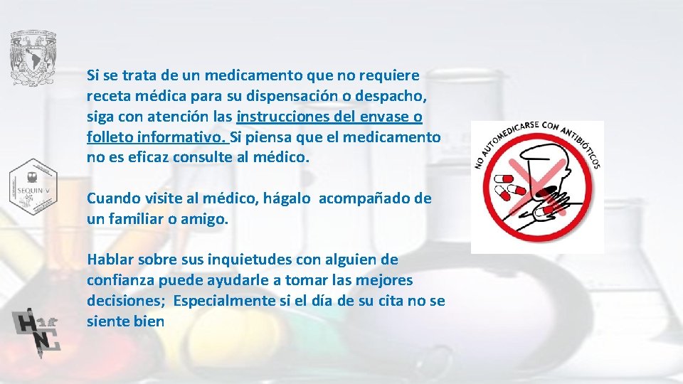 Si se trata de un medicamento que no requiere receta médica para su dispensación