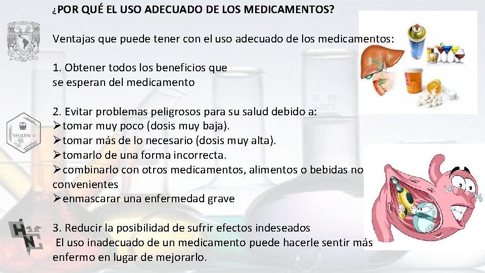 ¿POR QUÉ EL USO ADECUADO DE LOS MEDICAMENTOS? Ventajas que puede tener con el