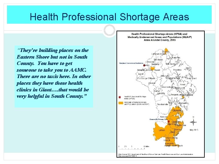 Health Professional Shortage Areas “They’re building places on the Eastern Shore but not in