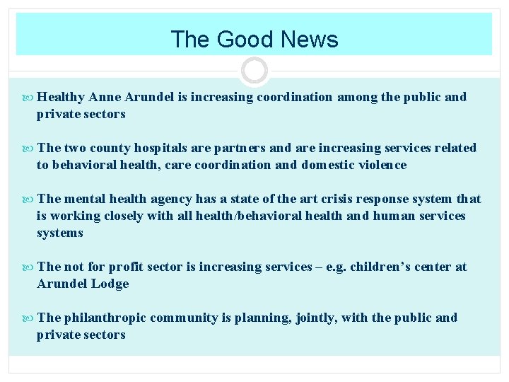 The Good News Healthy Anne Arundel is increasing coordination among the public and private